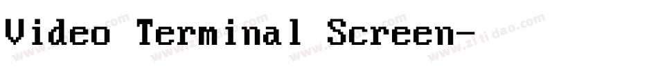 Video Terminal Screen字体转换
